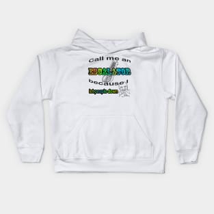 Call me an Escalator Kids Hoodie